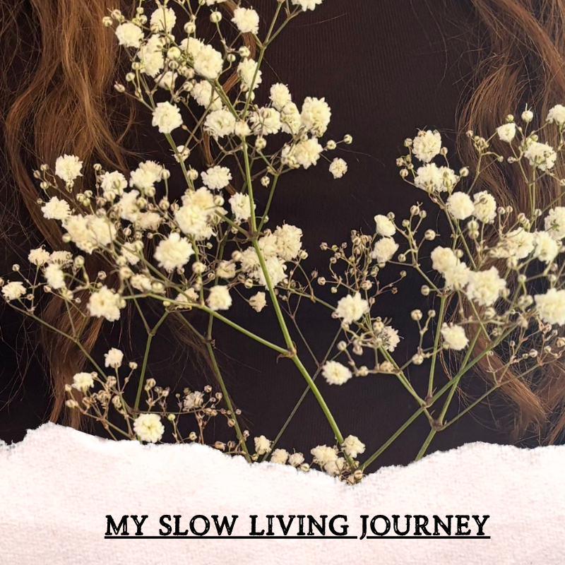 My Slow Living Journey